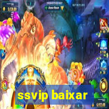 ssvip baixar